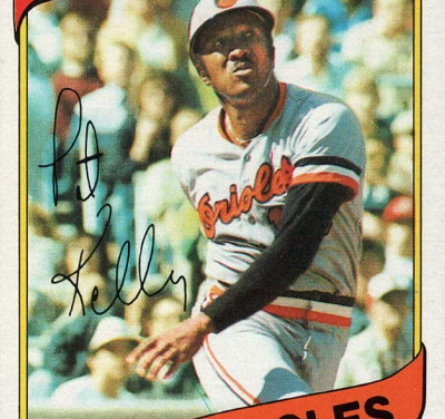 1980 Topps Pat Kelly Gave You Some Options